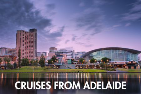 Last minute cruises from Adelaide